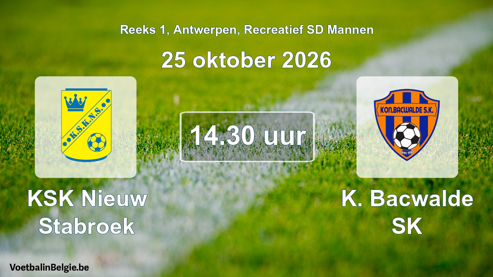 Geplantes Spiel freizeit sd männer-Fußball: KSK Nieuw Stabroek - K. Bacwalde SK (25 Oktober 2026)