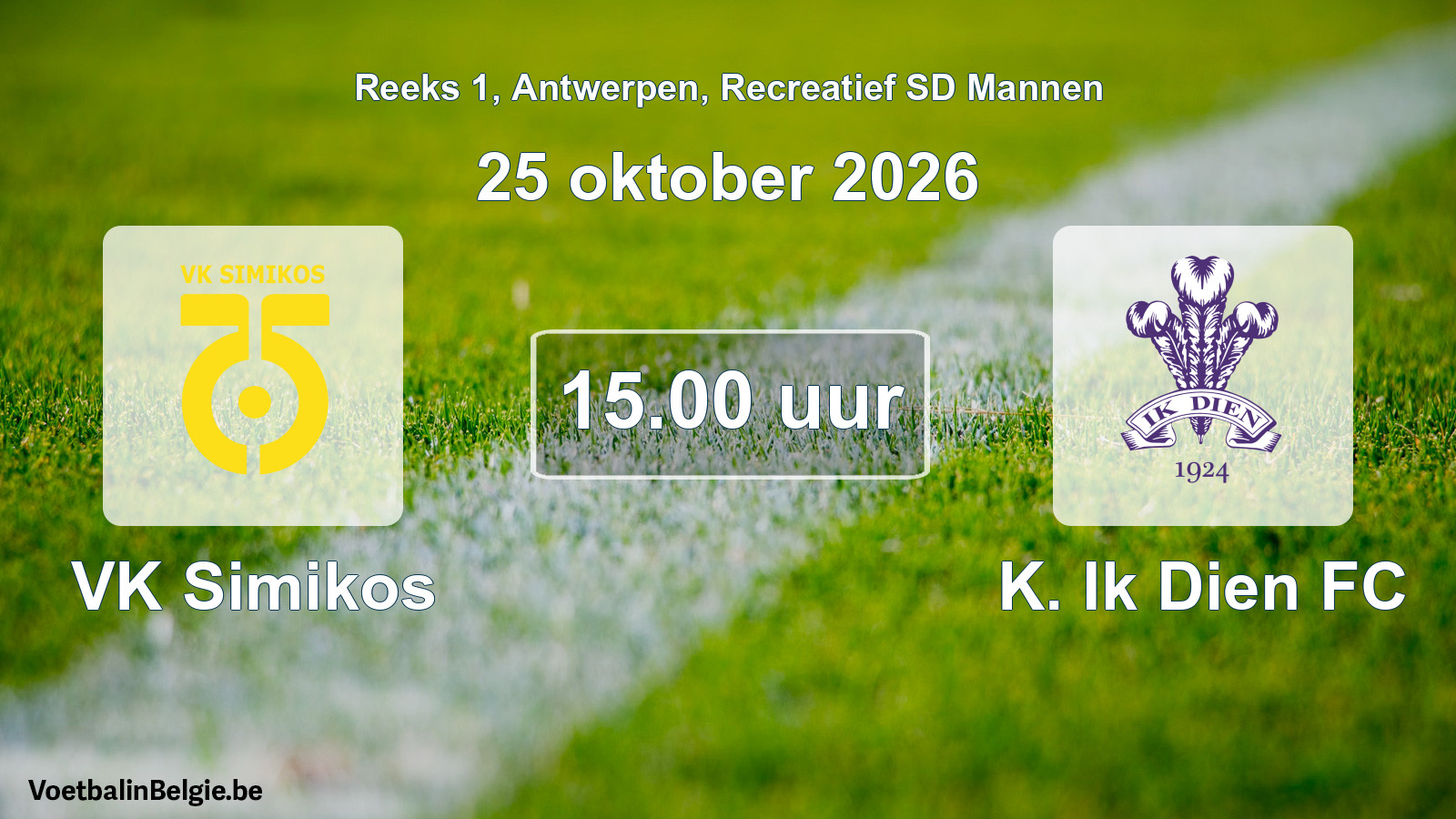 Match prévu football récréatif sd hommes: VK Simikos - K. Ik Dien FC (25 octobre 2026)