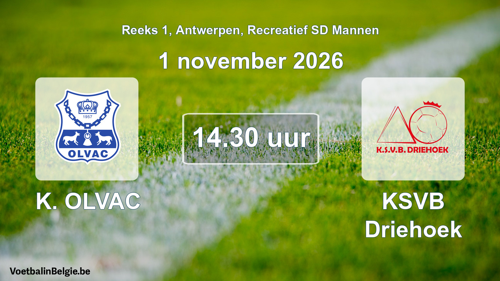 Geplantes Spiel freizeit sd männer-Fußball: K. OLVAC - KSVB Driehoek (1 November 2026)