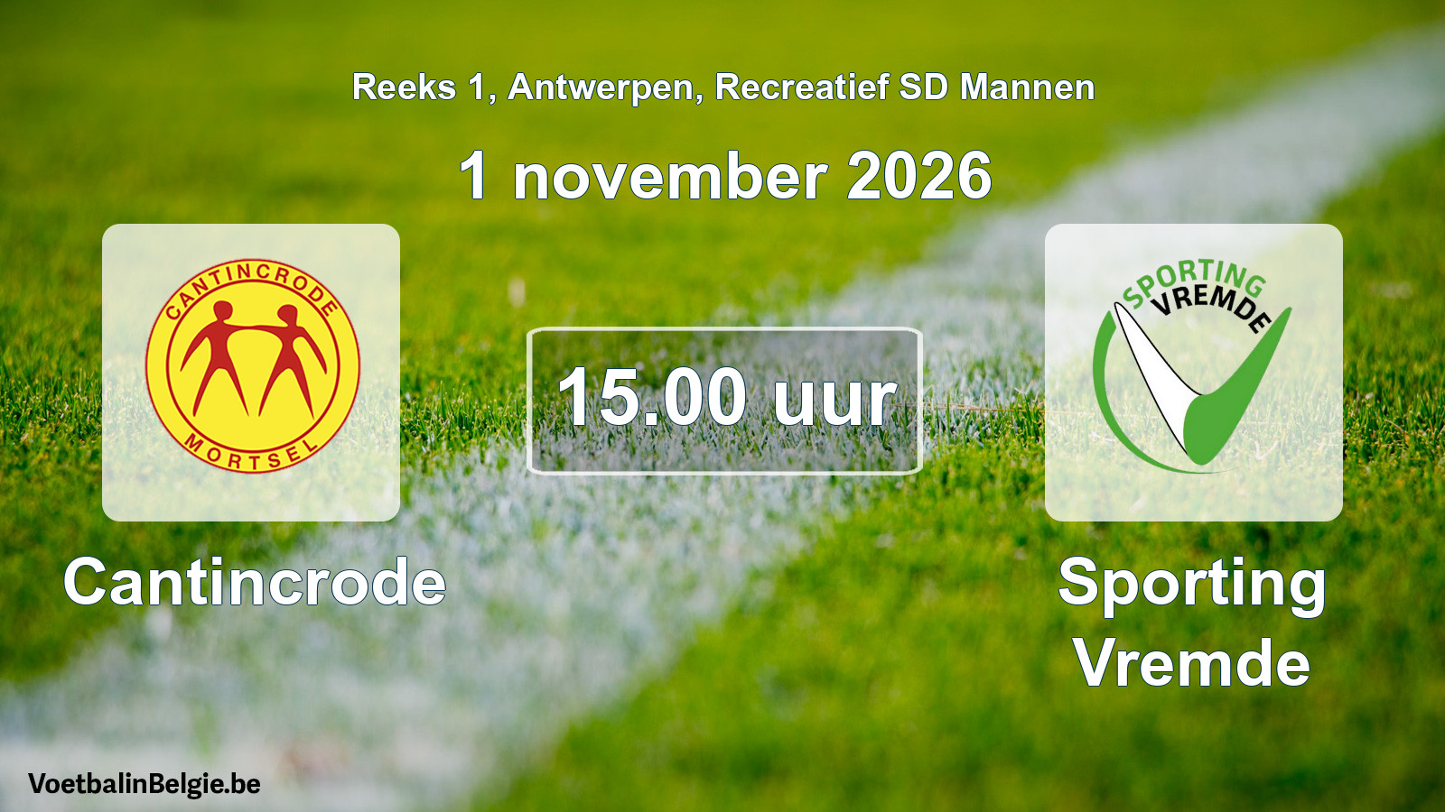 Geplantes Spiel freizeit sd männer-Fußball: Cantincrode - Sporting Vremde (1 November 2026)