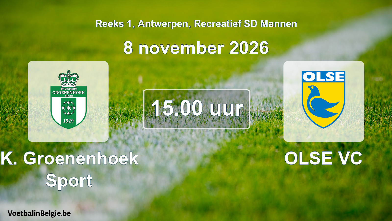 Scheduled match recreational sd men football: K. Groenenhoek Sport - OLSE VC (8 November 2026)