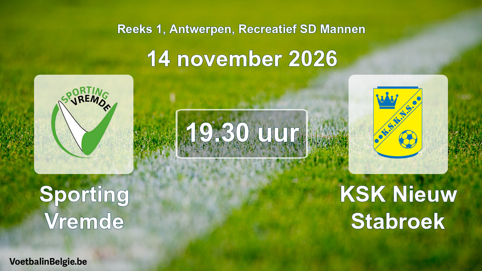 Geplantes Spiel freizeit sd männer-Fußball: Sporting Vremde - KSK Nieuw Stabroek (14 November 2026)