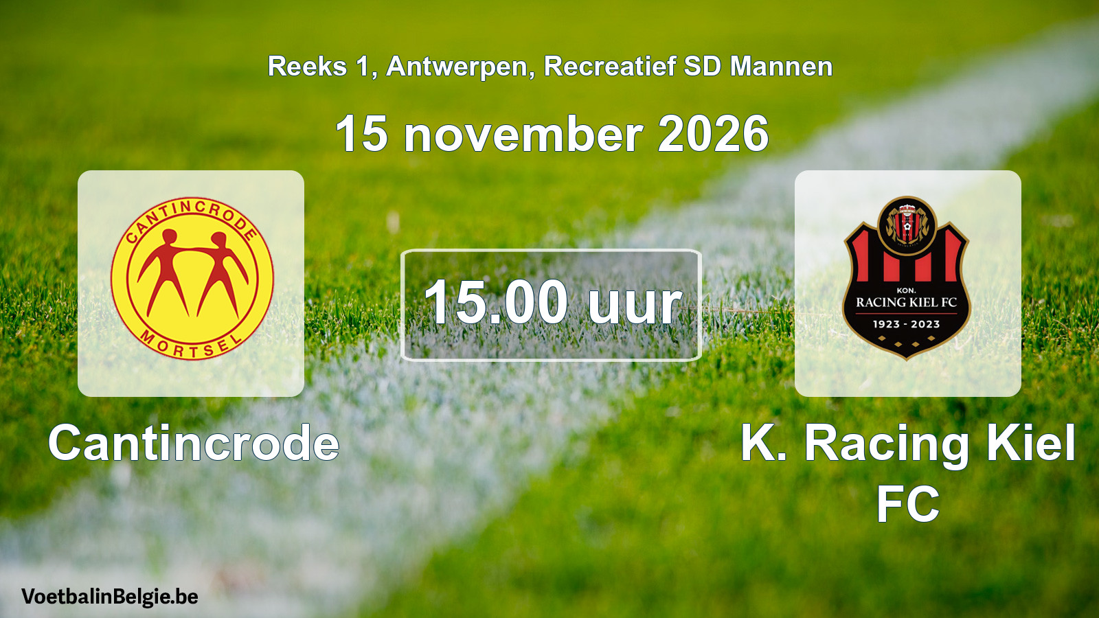 Geplantes Spiel freizeit sd männer-Fußball: Cantincrode - K. Racing Kiel FC (15 November 2026)