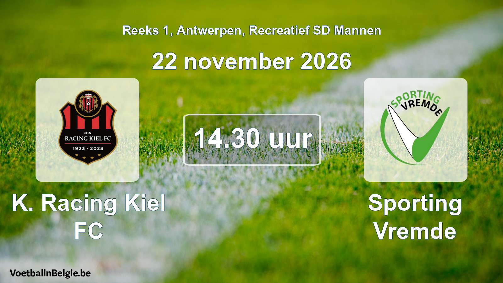 Geplantes Spiel freizeit sd männer-Fußball: K. Racing Kiel FC - Sporting Vremde (22 November 2026)