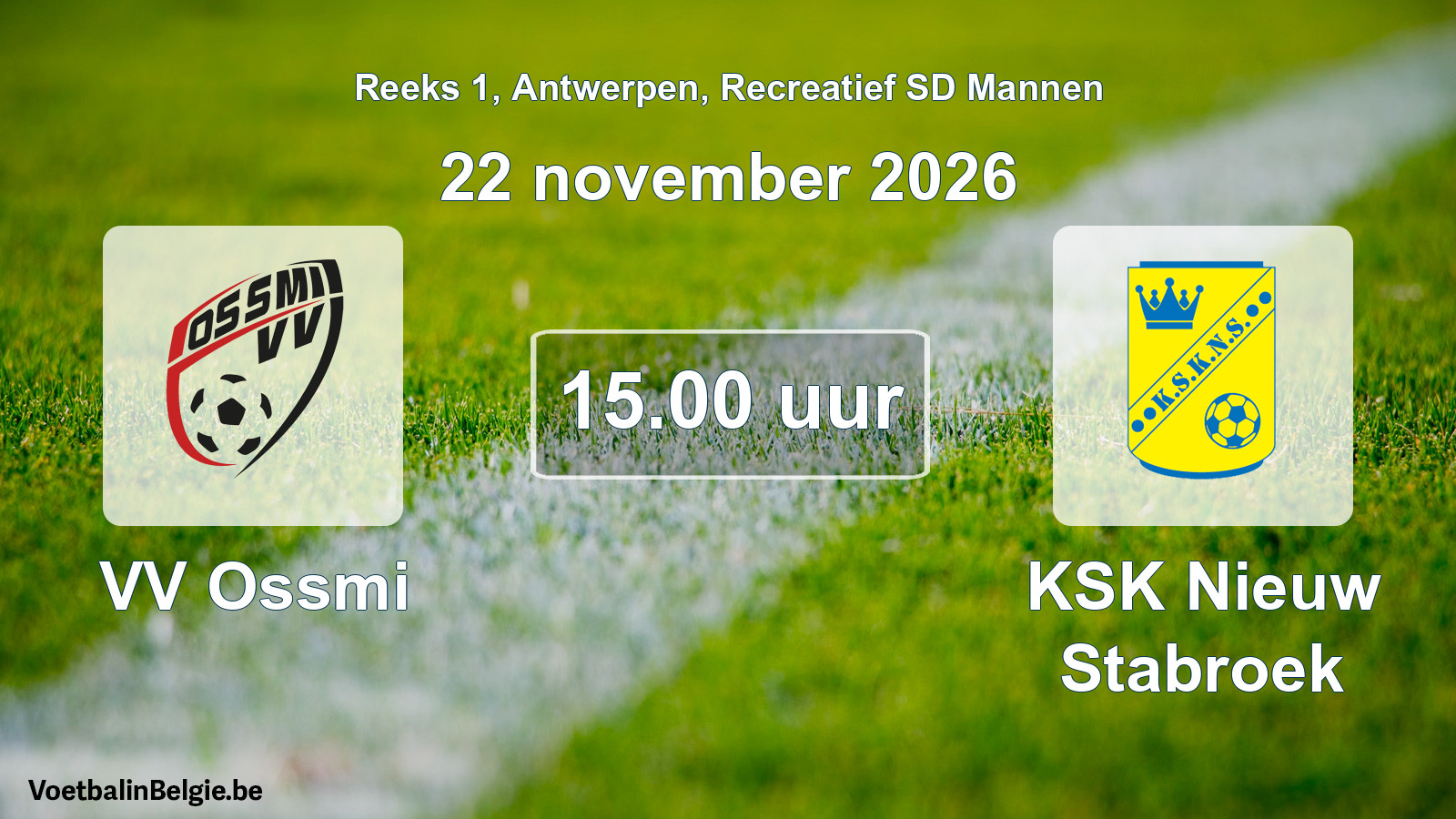 Geplantes Spiel freizeit sd männer-Fußball: VV Ossmi - KSK Nieuw Stabroek (22 November 2026)