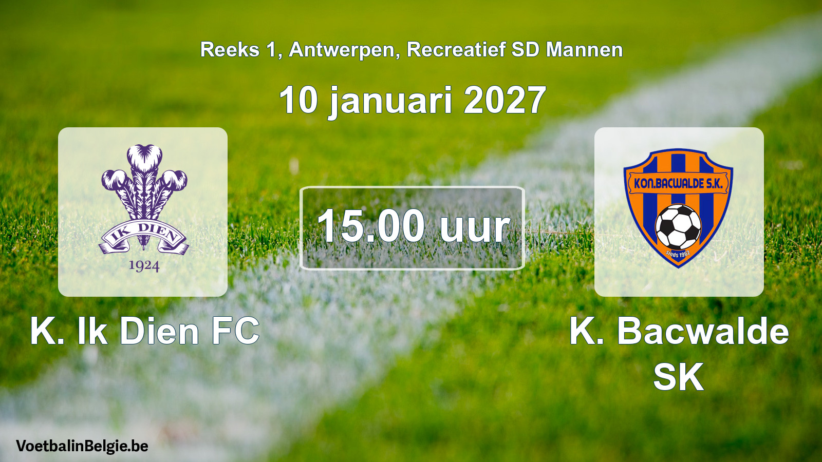 Match prévu football récréatif sd hommes: K. Ik Dien FC - K. Bacwalde SK (10 janvier 2027)