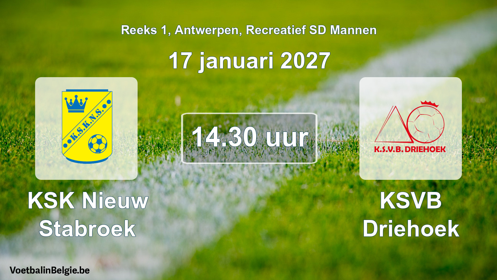Scheduled match recreational sd men football: KSK Nieuw Stabroek - KSVB Driehoek (17 January 2027)