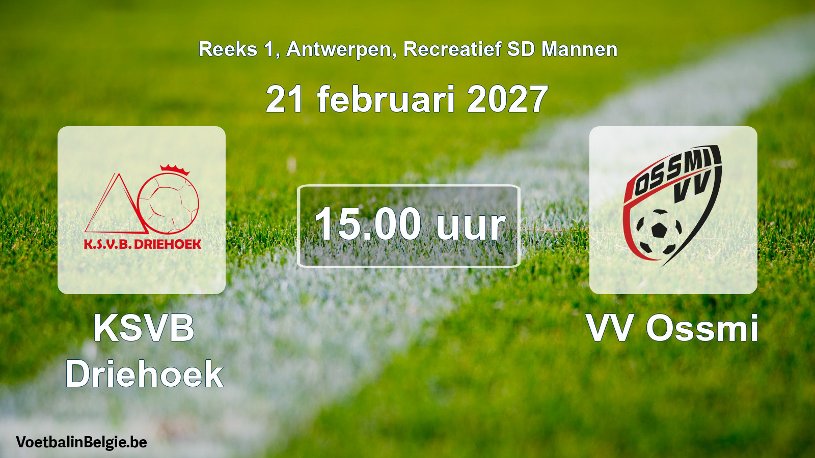 Geplantes Spiel freizeit sd männer-Fußball: KSVB Driehoek - VV Ossmi (21 Februar 2027)