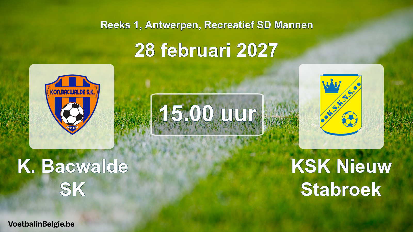 Geplantes Spiel freizeit sd männer-Fußball: K. Bacwalde SK - KSK Nieuw Stabroek (28 Februar 2027)
