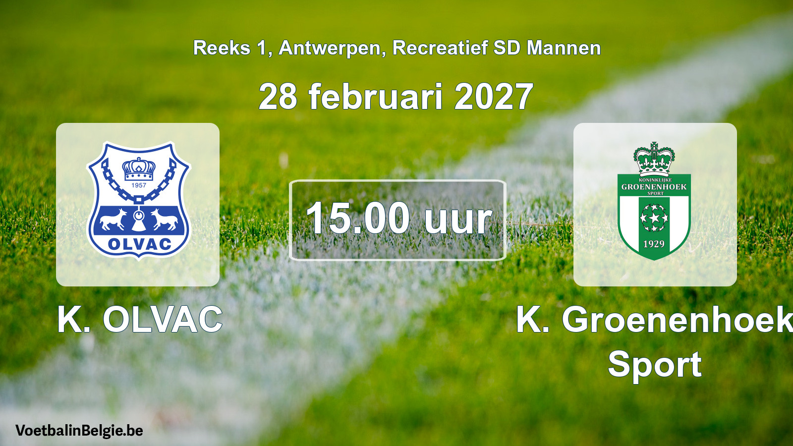 Scheduled match recreational sd men football: K. OLVAC - K. Groenenhoek Sport (28 February 2027)