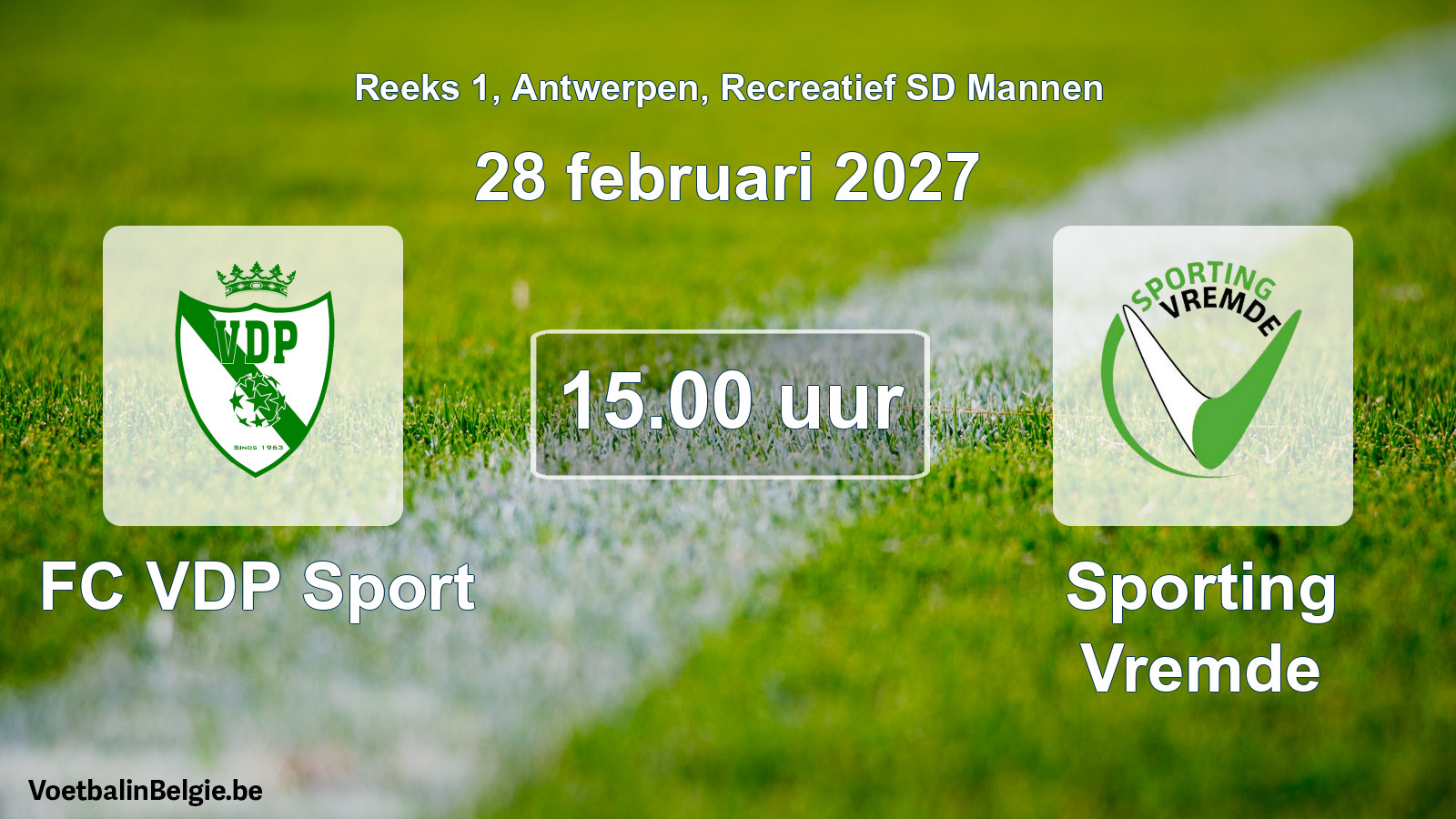 Scheduled match recreational sd men football: FC VDP Sport - Sporting Vremde (28 February 2027)