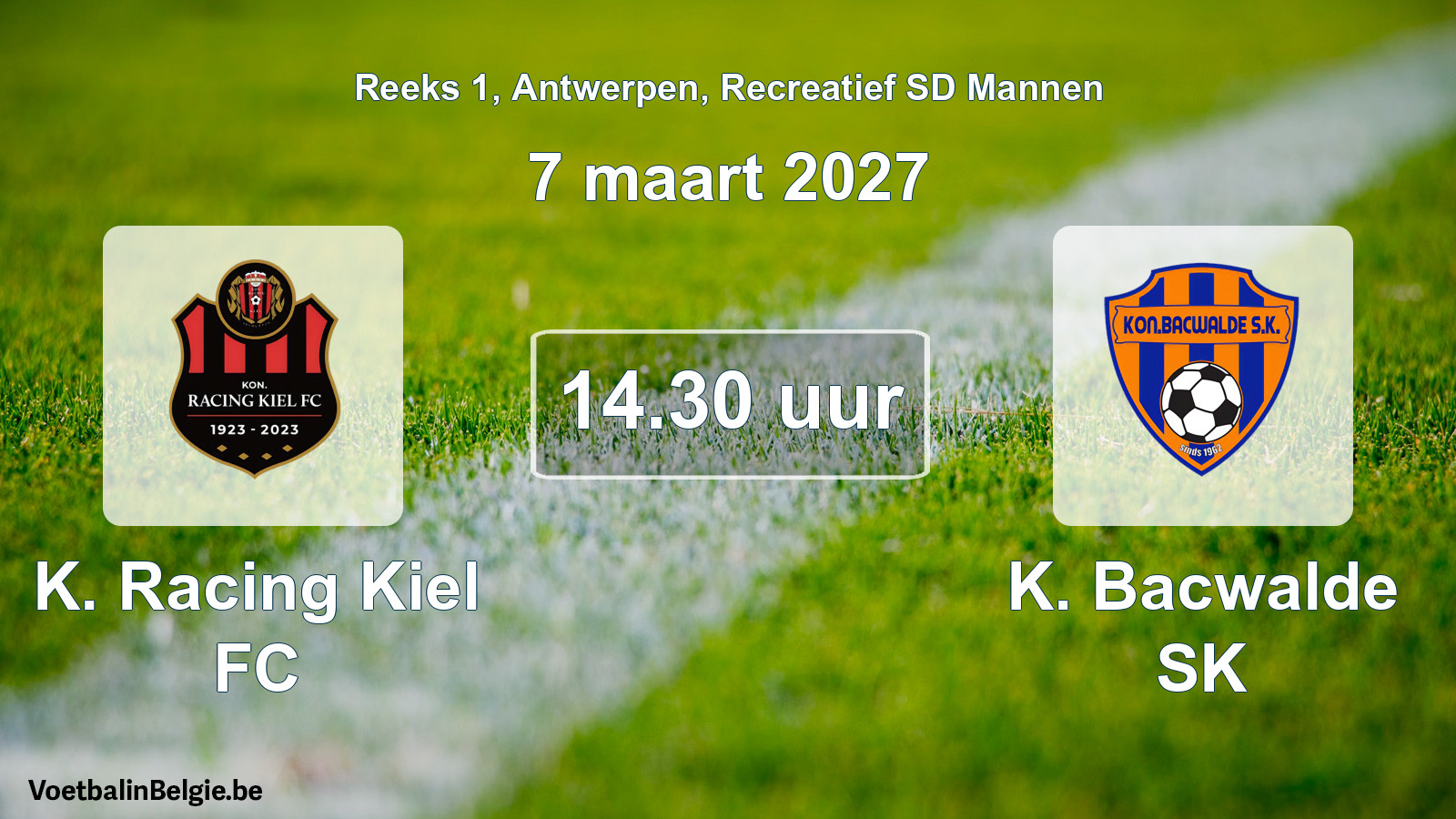 Geplantes Spiel freizeit sd männer-Fußball: K. Racing Kiel FC - K. Bacwalde SK (7 März 2027)