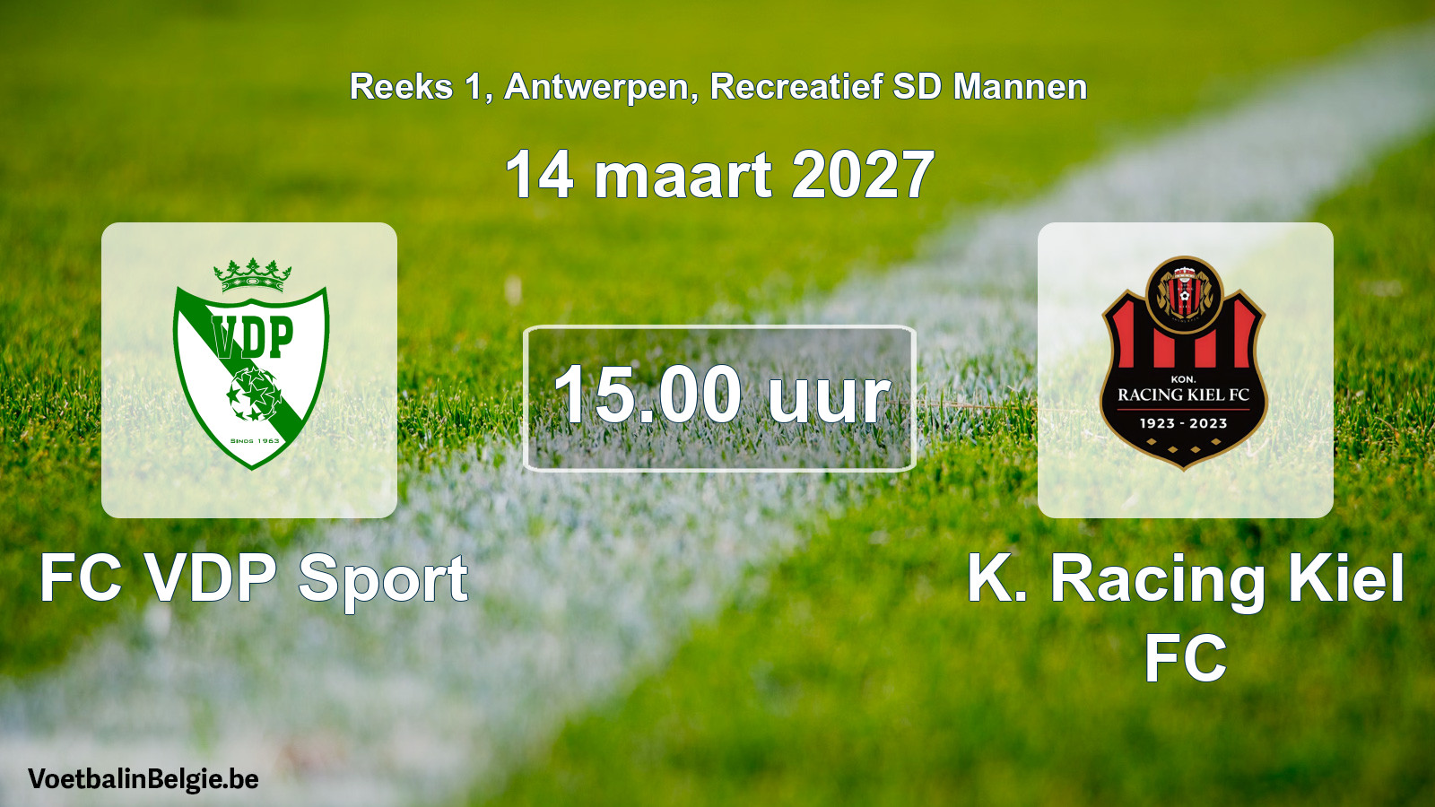 Scheduled match recreational sd men football: FC VDP Sport - K. Racing Kiel FC (14 March 2027)
