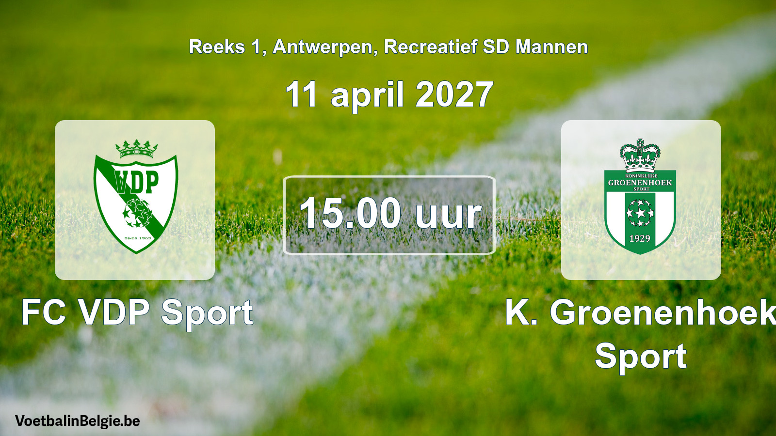 Match prévu football récréatif sd hommes: FC VDP Sport - K. Groenenhoek Sport (11 avril 2027)