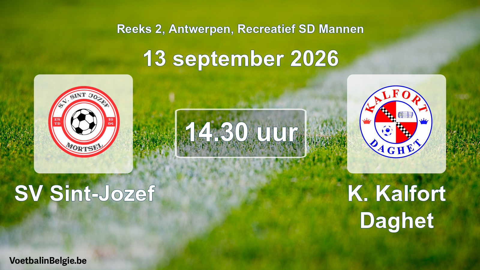 Match prévu football récréatif sd hommes: SV Sint-Jozef - K. Kalfort Daghet (13 septembre 2026)