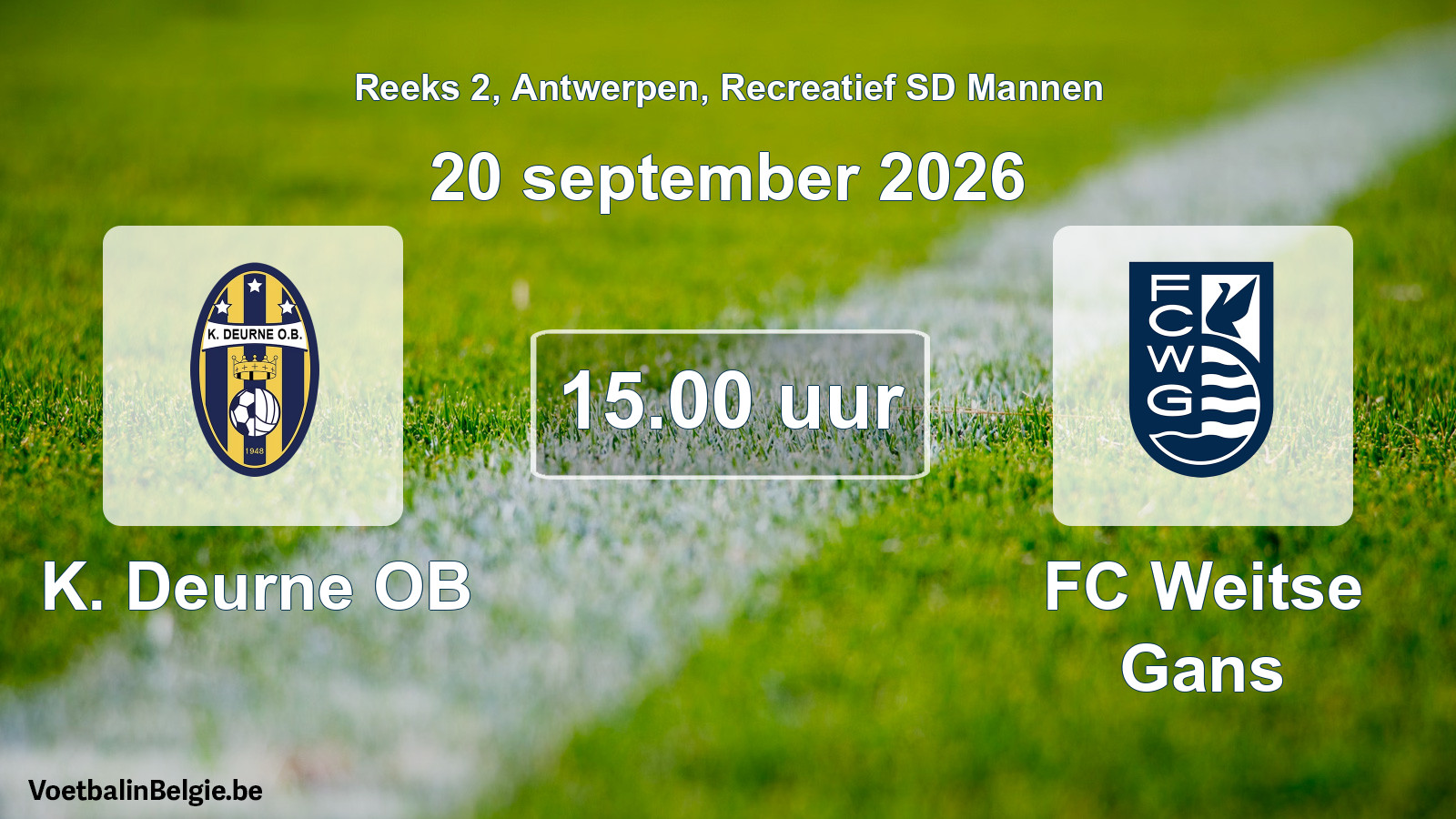 Match prévu football récréatif sd hommes: K. Deurne OB - FC Weitse Gans (20 septembre 2026)