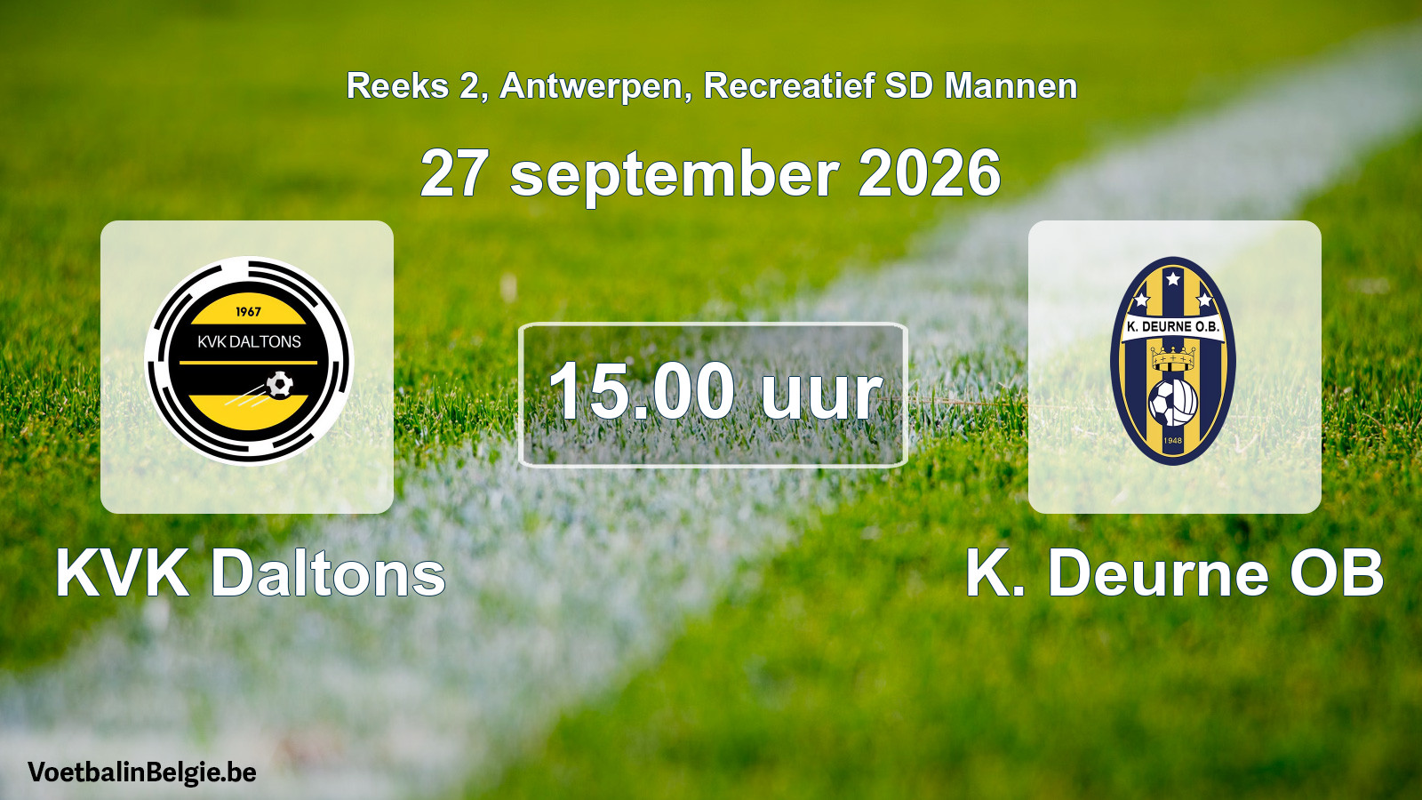 Match prévu football récréatif sd hommes: KVK Daltons - K. Deurne OB (27 septembre 2026)