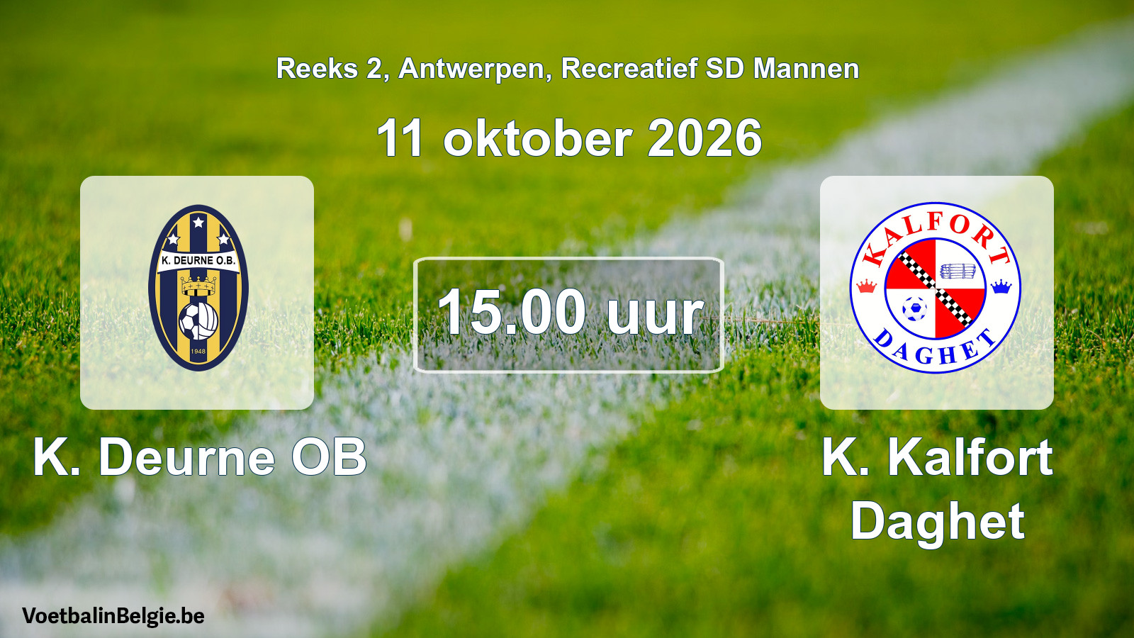 Match prévu football récréatif sd hommes: K. Deurne OB - K. Kalfort Daghet (11 octobre 2026)