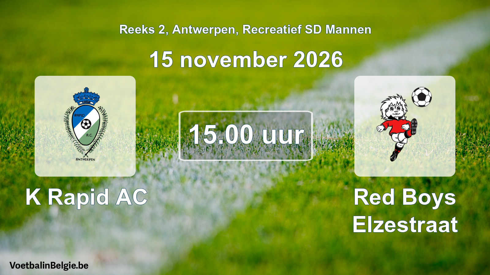 Match prévu football récréatif sd hommes: K Rapid AC - Red Boys Elzestraat (15 novembre 2026)