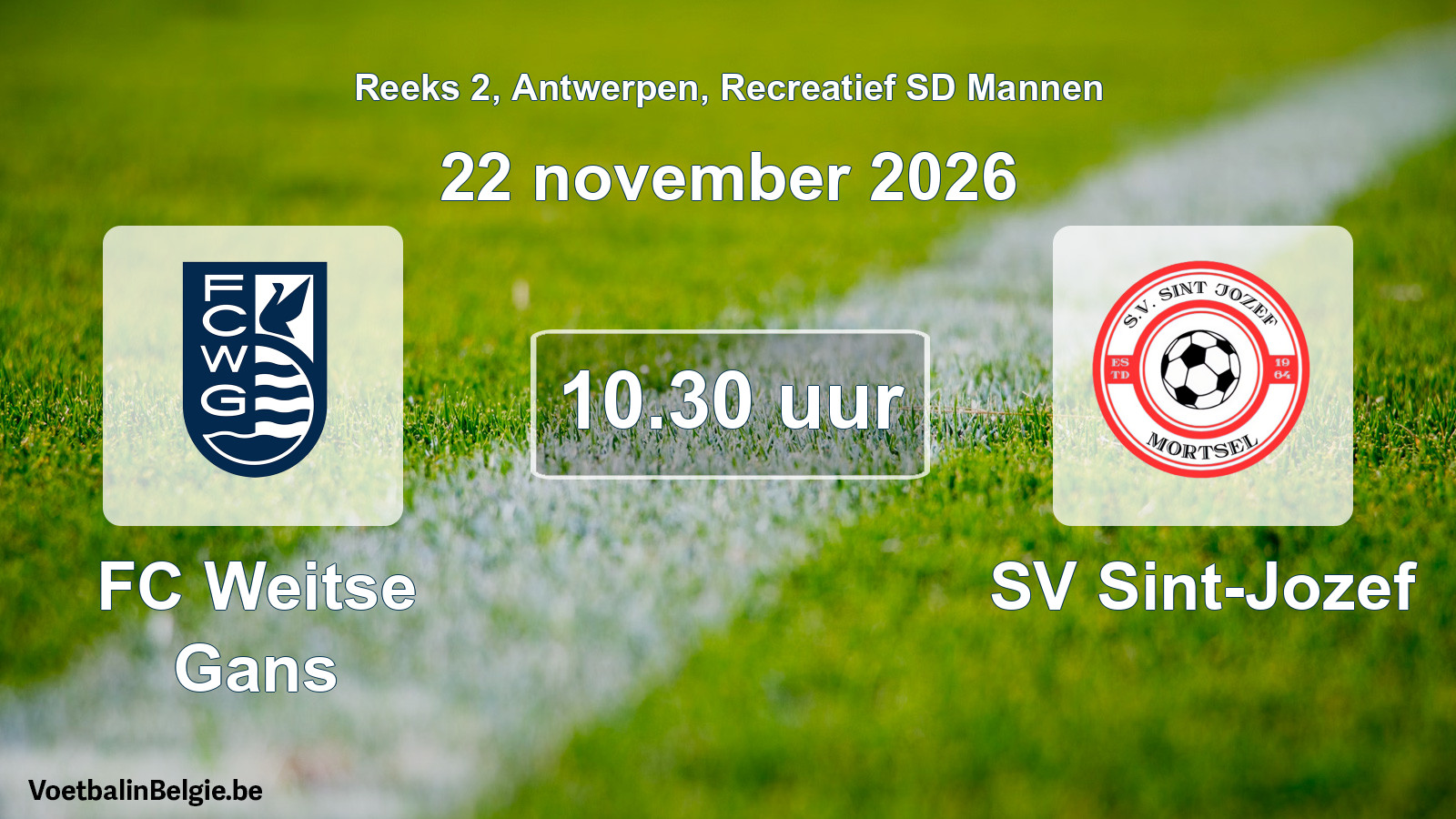 Scheduled match recreational sd men football: FC Weitse Gans - SV Sint-Jozef (22 November 2026)