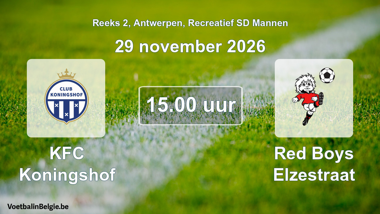 Geplantes Spiel freizeit sd männer-Fußball: KFC Koningshof - Red Boys Elzestraat (29 November 2026)