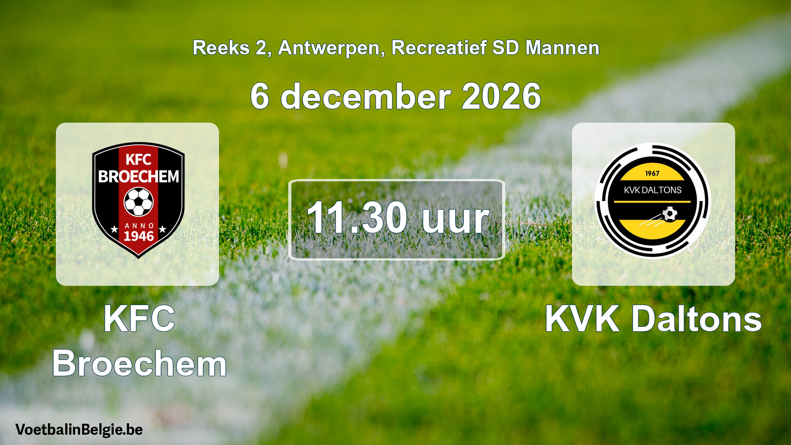 Scheduled match recreational sd men football: KFC Broechem - KVK Daltons (6 December 2026)