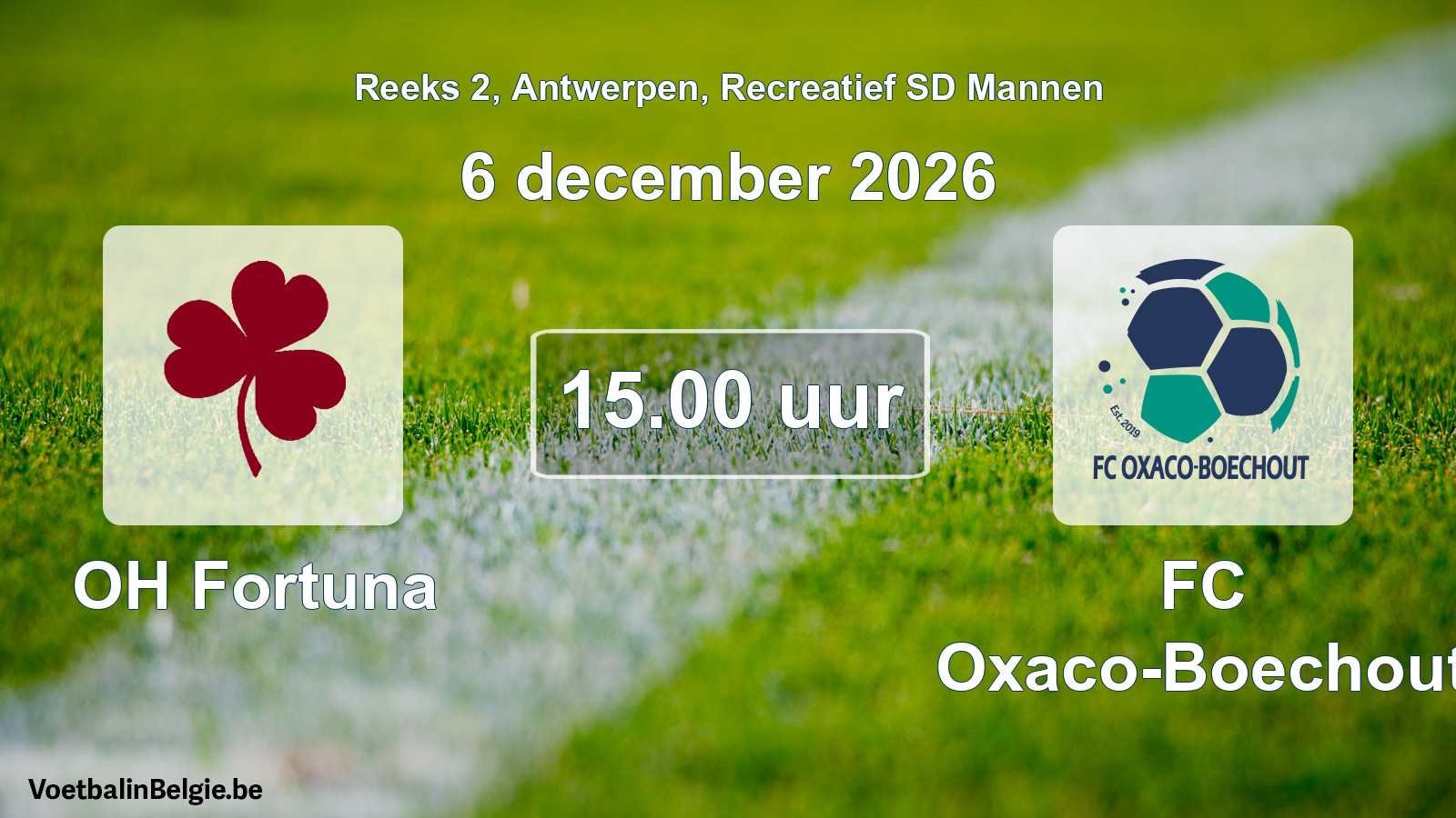 Scheduled match recreational sd men football: OH Fortuna - FC Oxaco-Boechout (6 December 2026)
