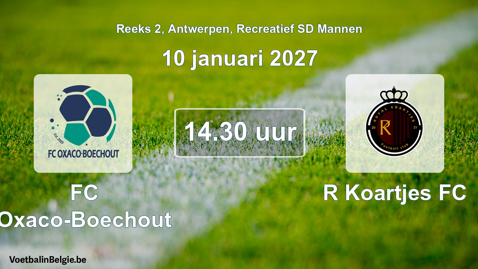 Scheduled match recreational sd men football: FC Oxaco-Boechout - R Koartjes FC (10 January 2027)