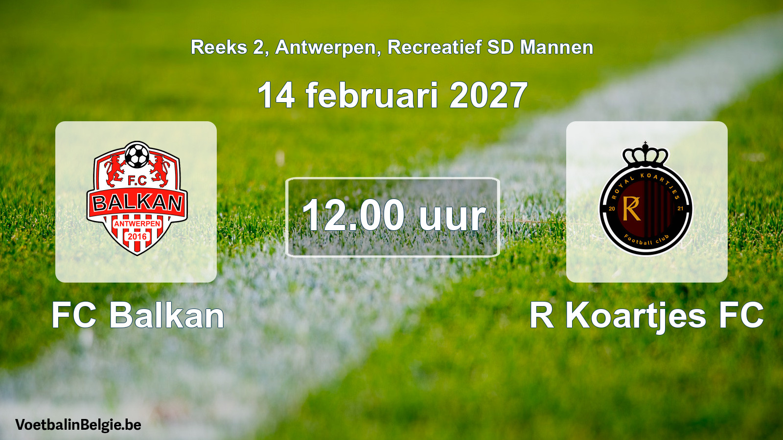 Geplantes Spiel freizeit sd männer-Fußball: FC Balkan - R Koartjes FC (14 Februar 2027)