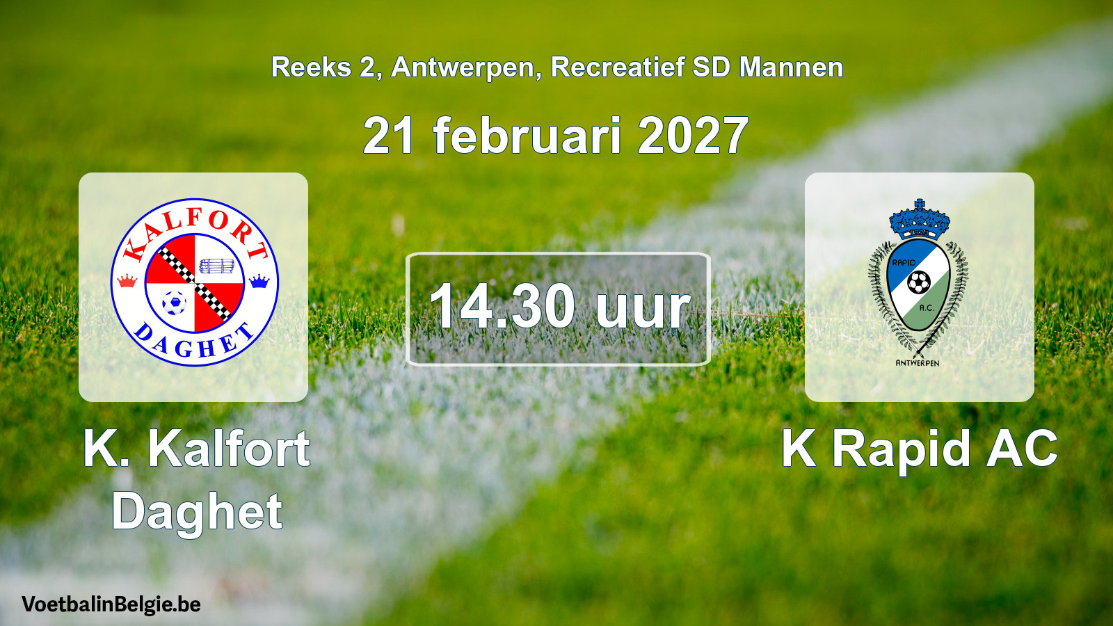 Match prévu football récréatif sd hommes: K. Kalfort Daghet - K Rapid AC (21 février 2027)