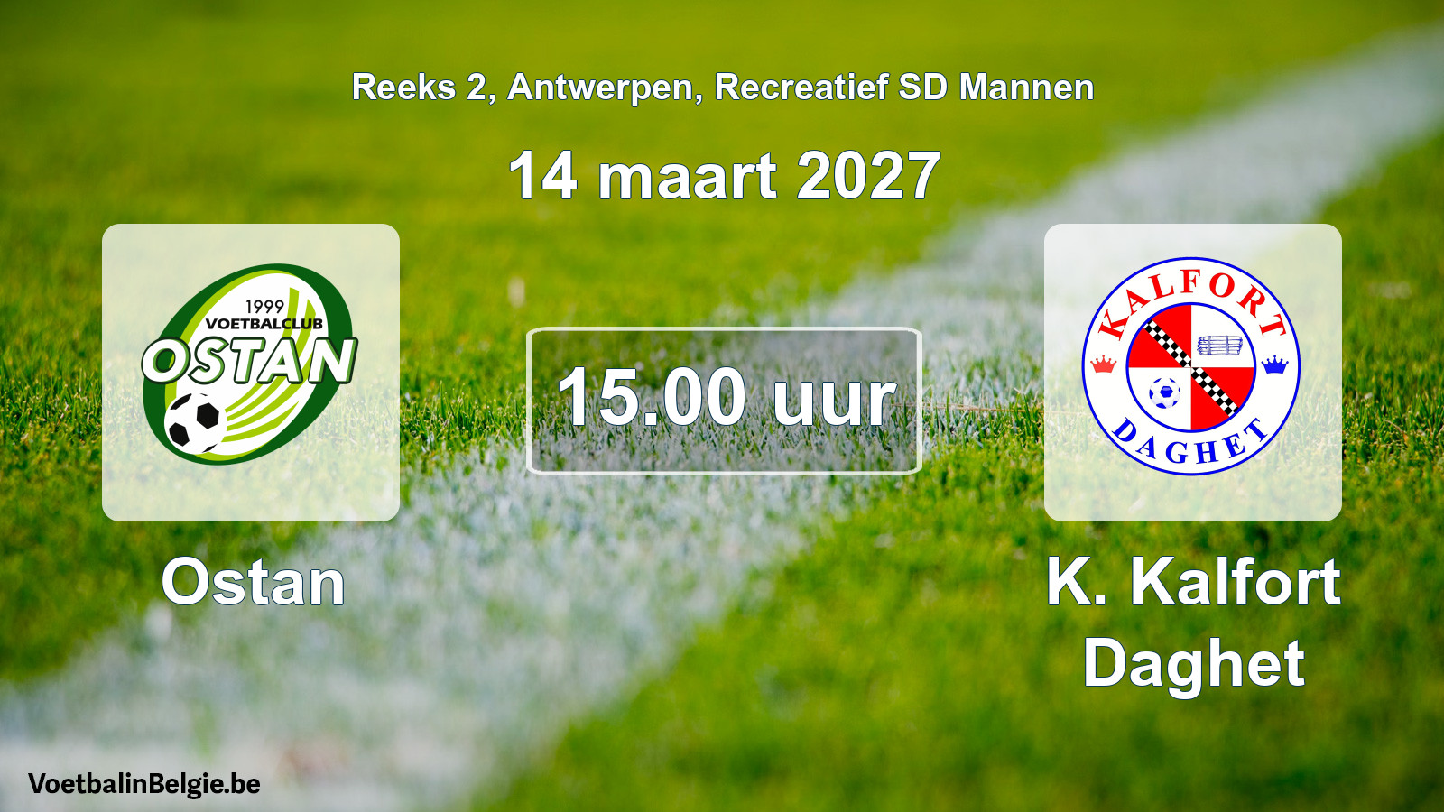Match prévu football récréatif sd hommes: Ostan - K. Kalfort Daghet (14 mars 2027)