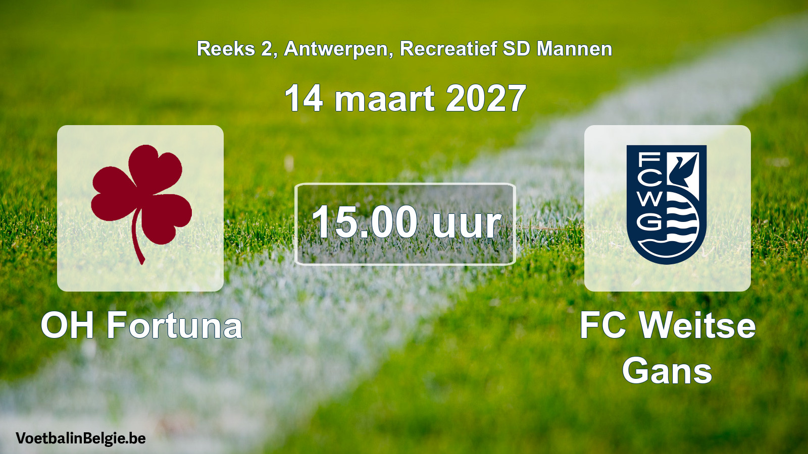 Scheduled match recreational sd men football: OH Fortuna - FC Weitse Gans (14 March 2027)