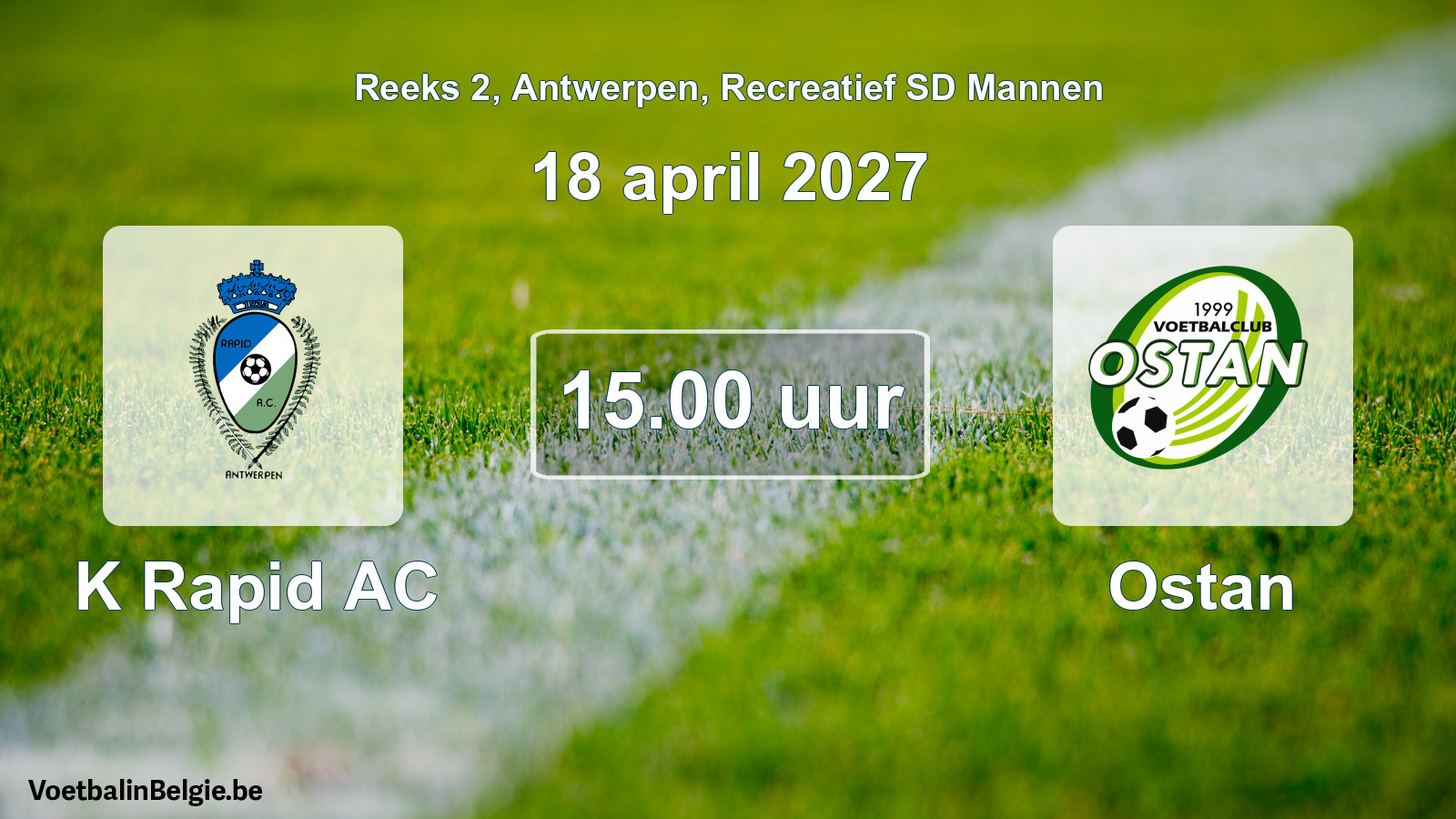 Match prévu football récréatif sd hommes: K Rapid AC - Ostan (18 avril 2027)