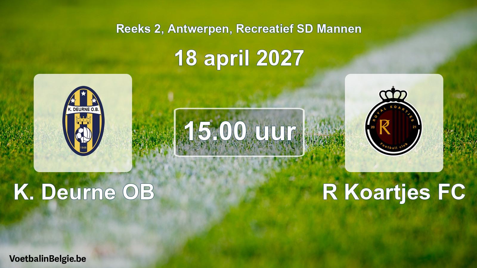 Geplantes Spiel freizeit sd männer-Fußball: K. Deurne OB - R Koartjes FC (18 April 2027)