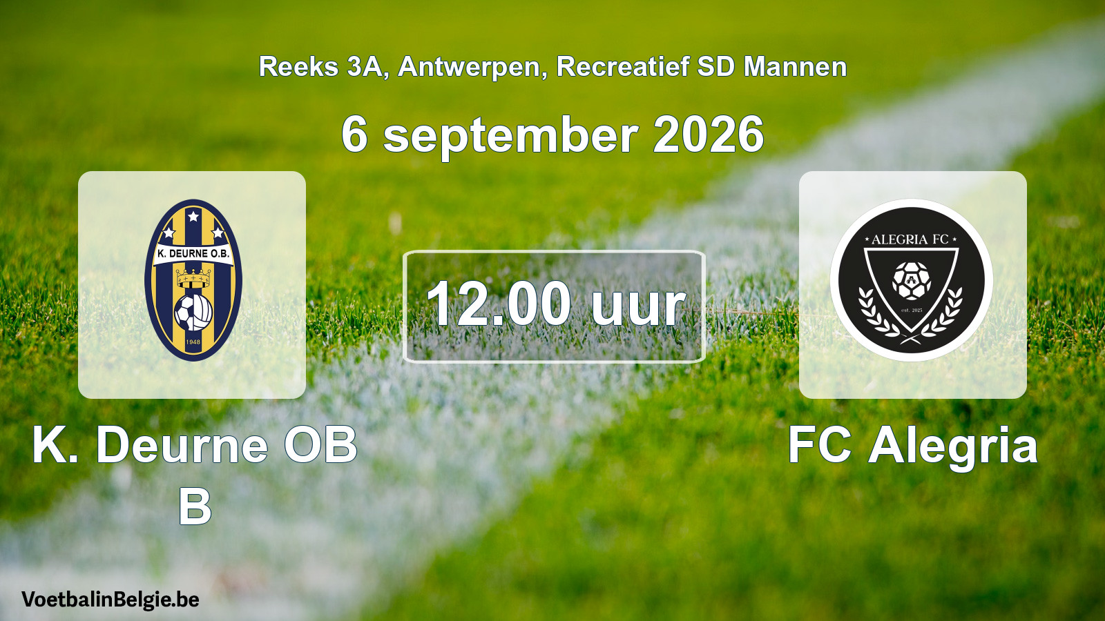 Scheduled match recreational sd men football: K. Deurne OB B - FC Alegria (6 September 2026)