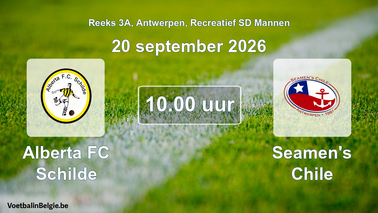 Match prévu football récréatif sd hommes: Alberta FC Schilde - Seamen's Chile (20 septembre 2026)