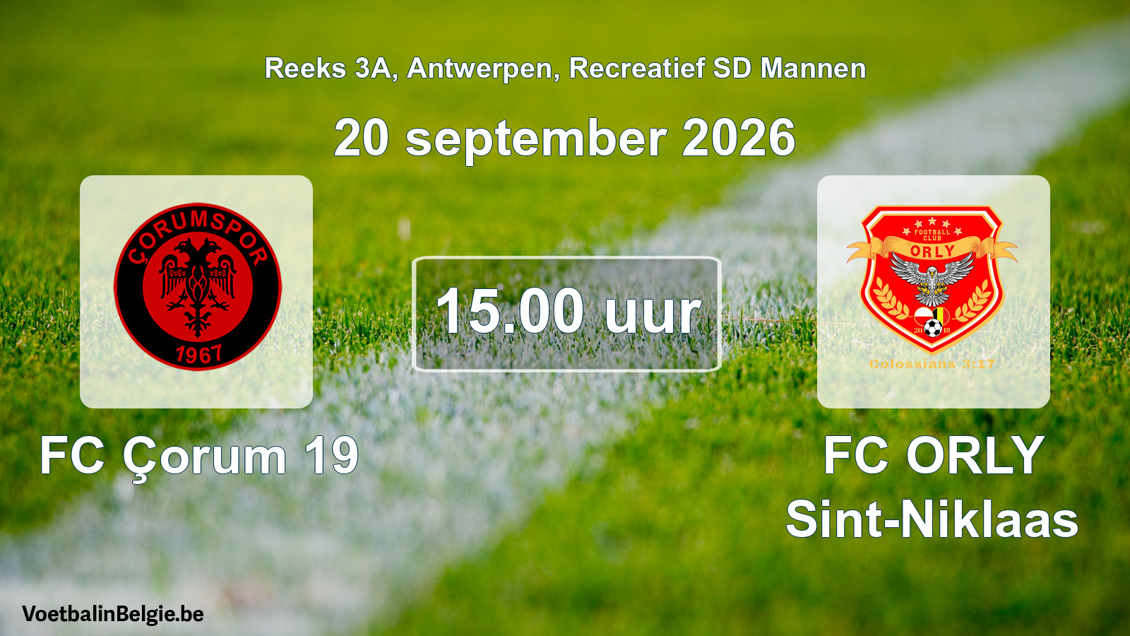 Scheduled match recreational sd men football: FC Çorum 19 - FC ORLY Sint-Niklaas (20 September 2026)