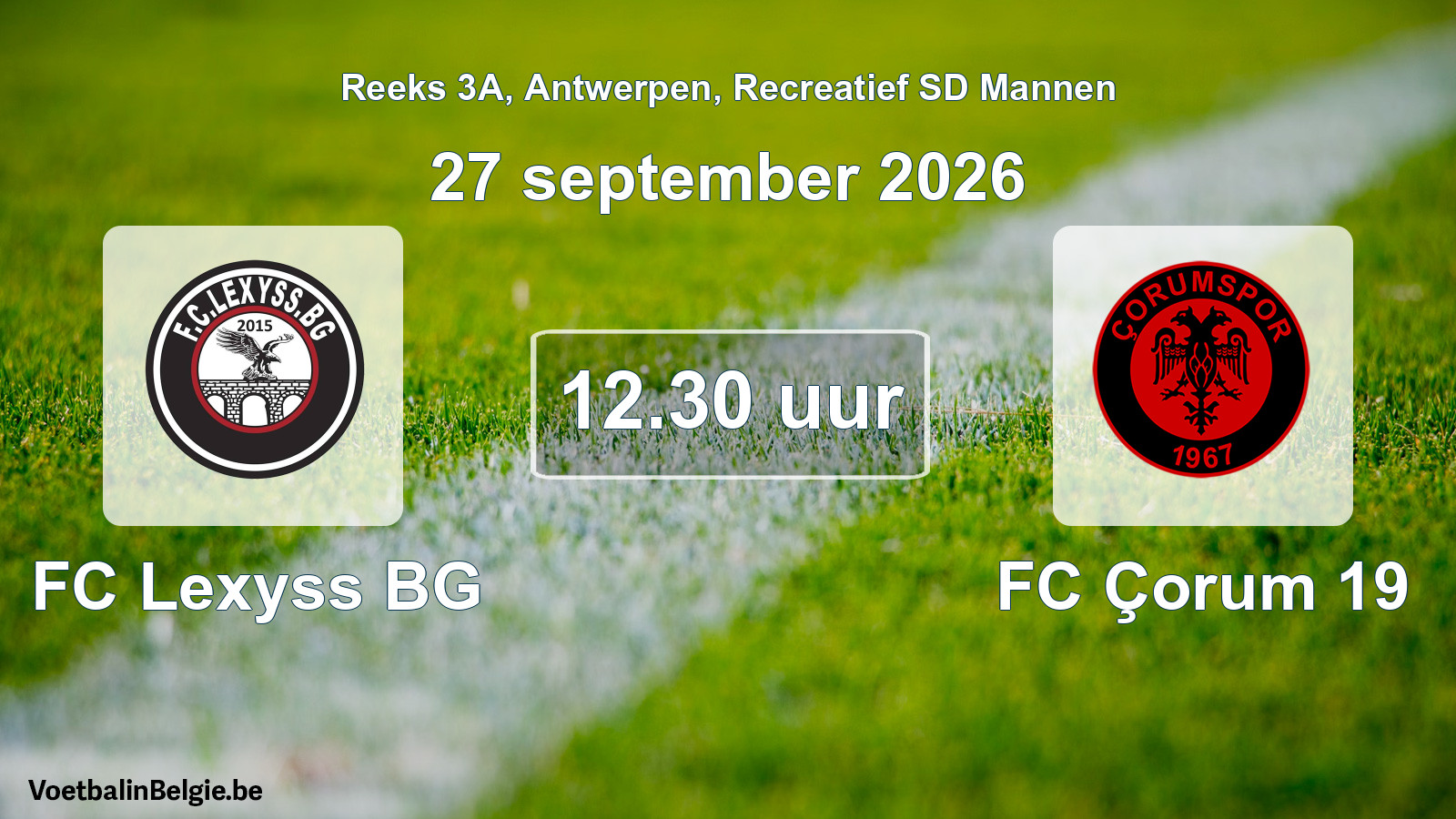 Scheduled match recreational sd men football: FC Lexyss BG - FC Çorum 19 (27 September 2026)