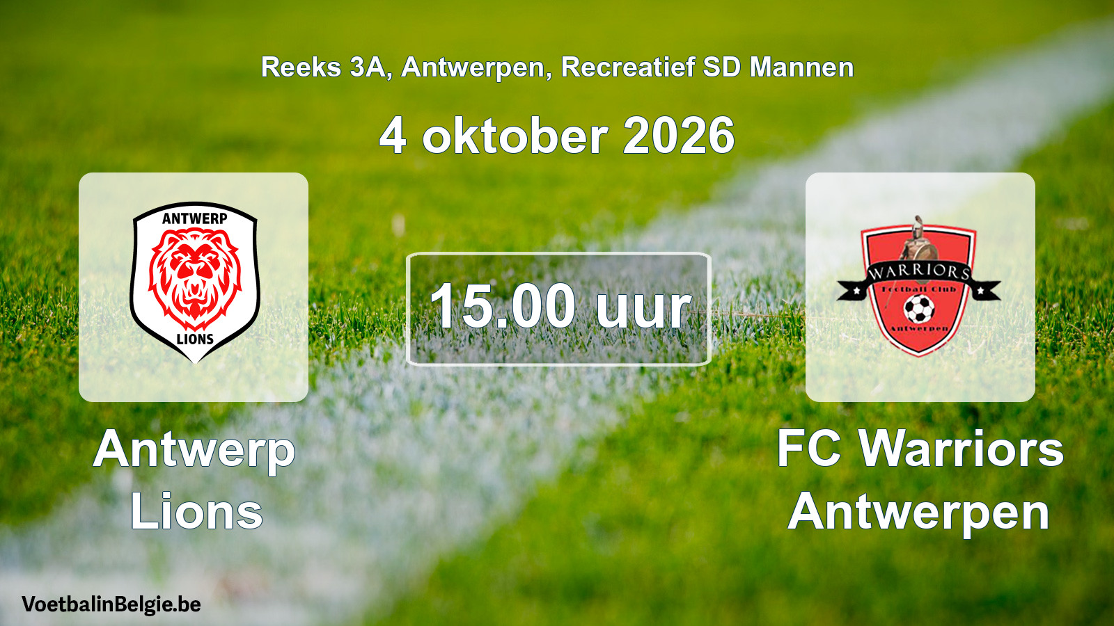 Match prévu football récréatif sd hommes: Antwerp Lions - FC Warriors Antwerpen (4 octobre 2026)