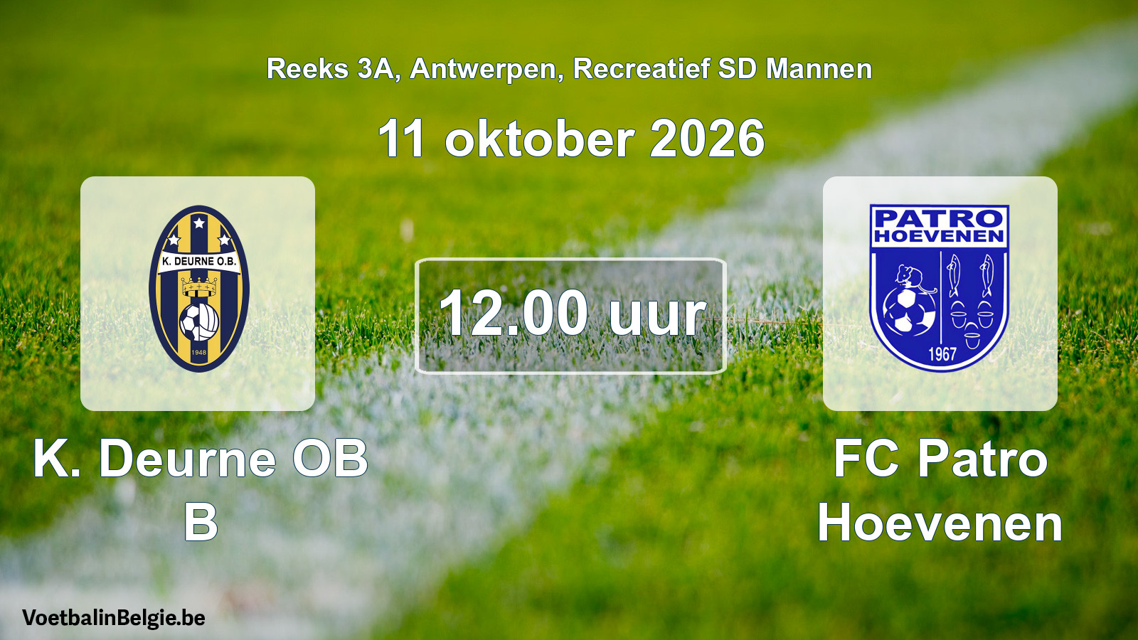 Scheduled match recreational sd men football: K. Deurne OB B - FC Patro Hoevenen (11 October 2026)