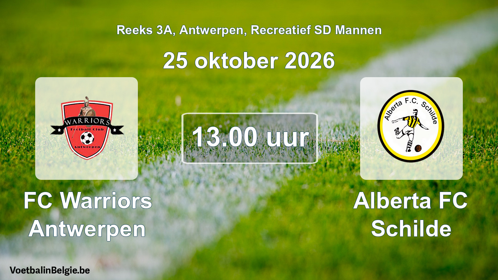 Scheduled match recreational sd men football: FC Warriors Antwerpen - Alberta FC Schilde (25 October 2026)