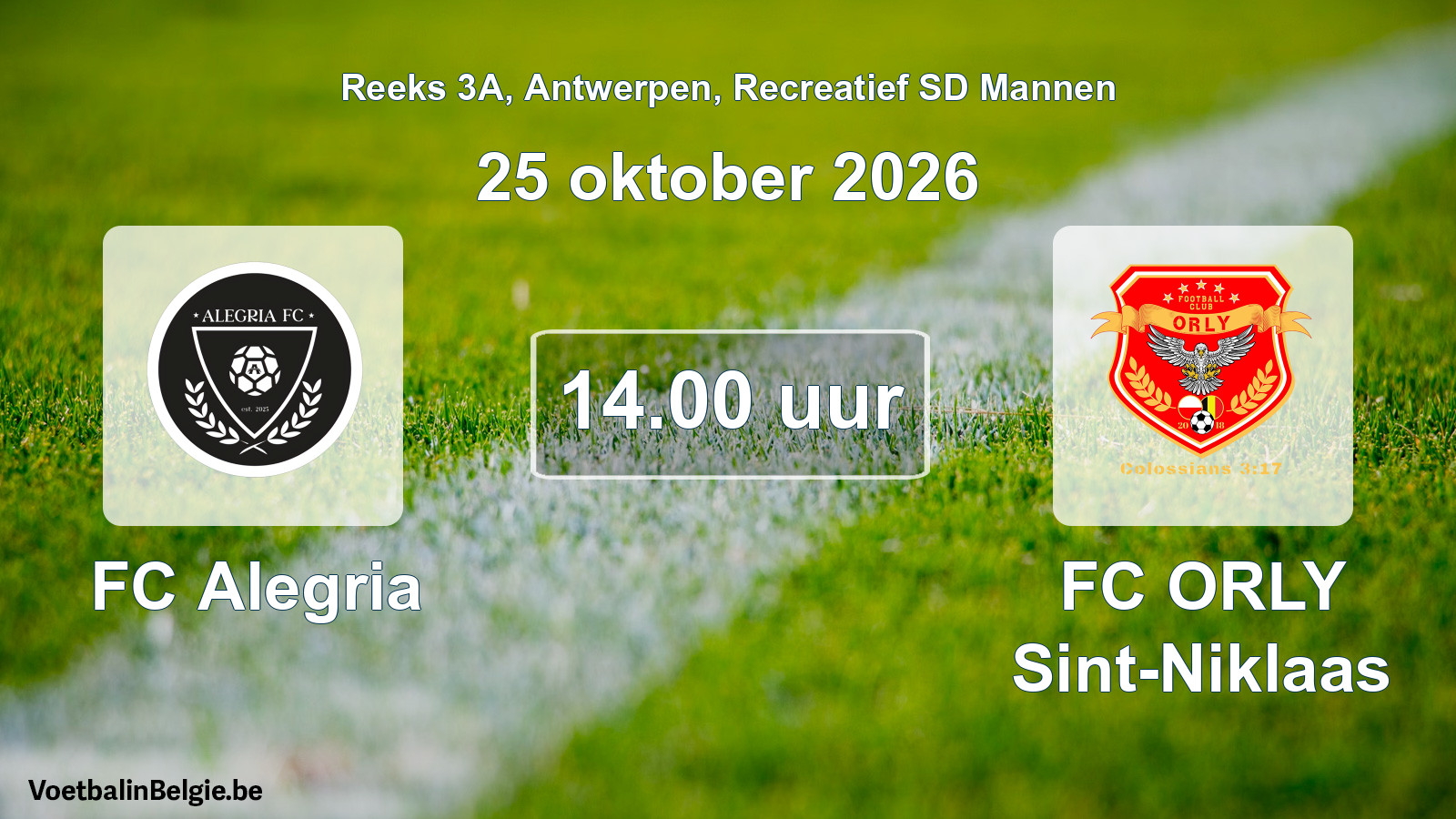 Scheduled match recreational sd men football: FC Alegria - FC ORLY Sint-Niklaas (25 October 2026)