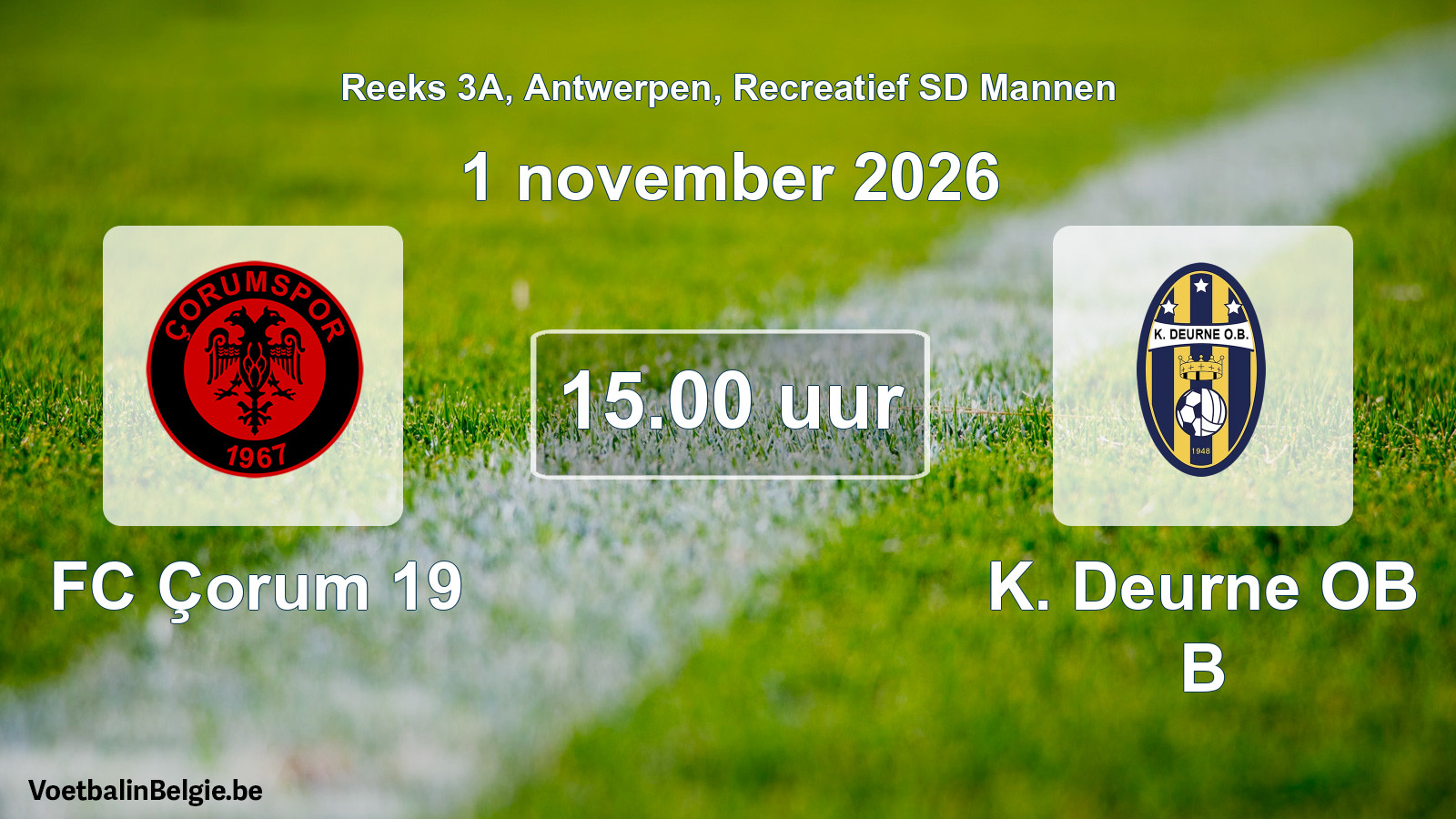 Geplantes Spiel freizeit sd männer-Fußball: FC Çorum 19 - K. Deurne OB B (1 November 2026)