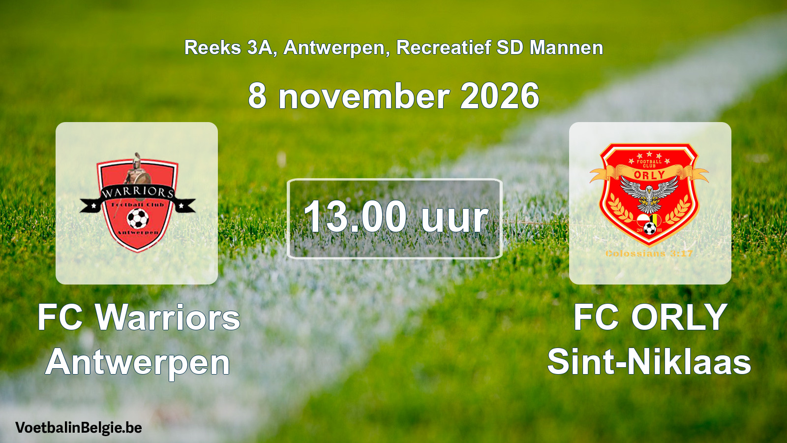 Scheduled match recreational sd men football: FC Warriors Antwerpen - FC ORLY Sint-Niklaas (8 November 2026)