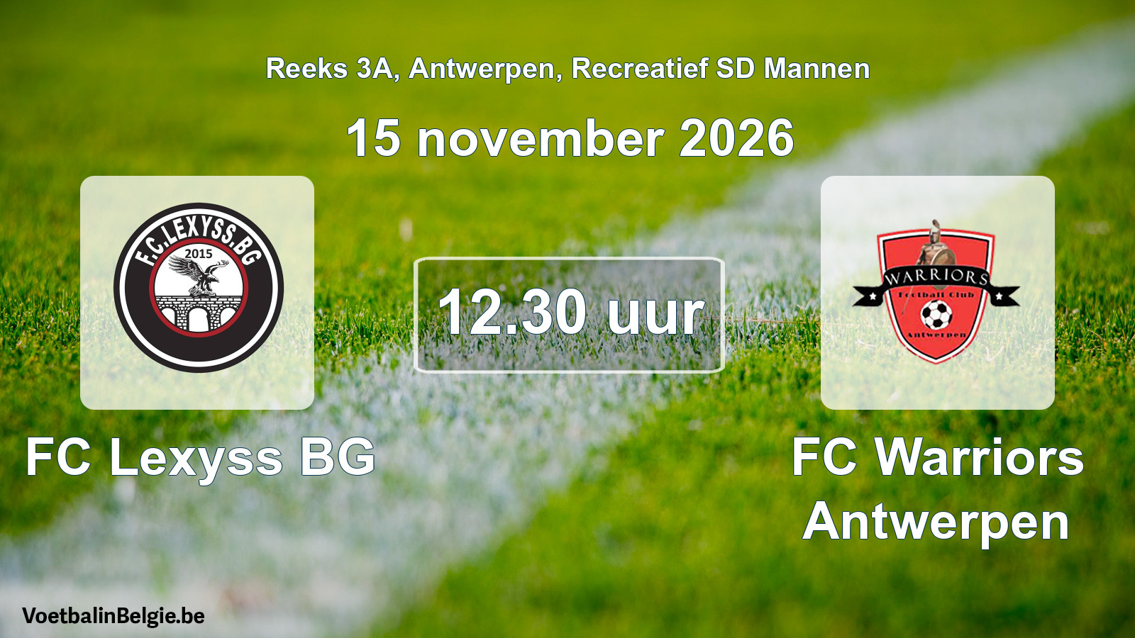 Scheduled match recreational sd men football: FC Lexyss BG - FC Warriors Antwerpen (15 November 2026)
