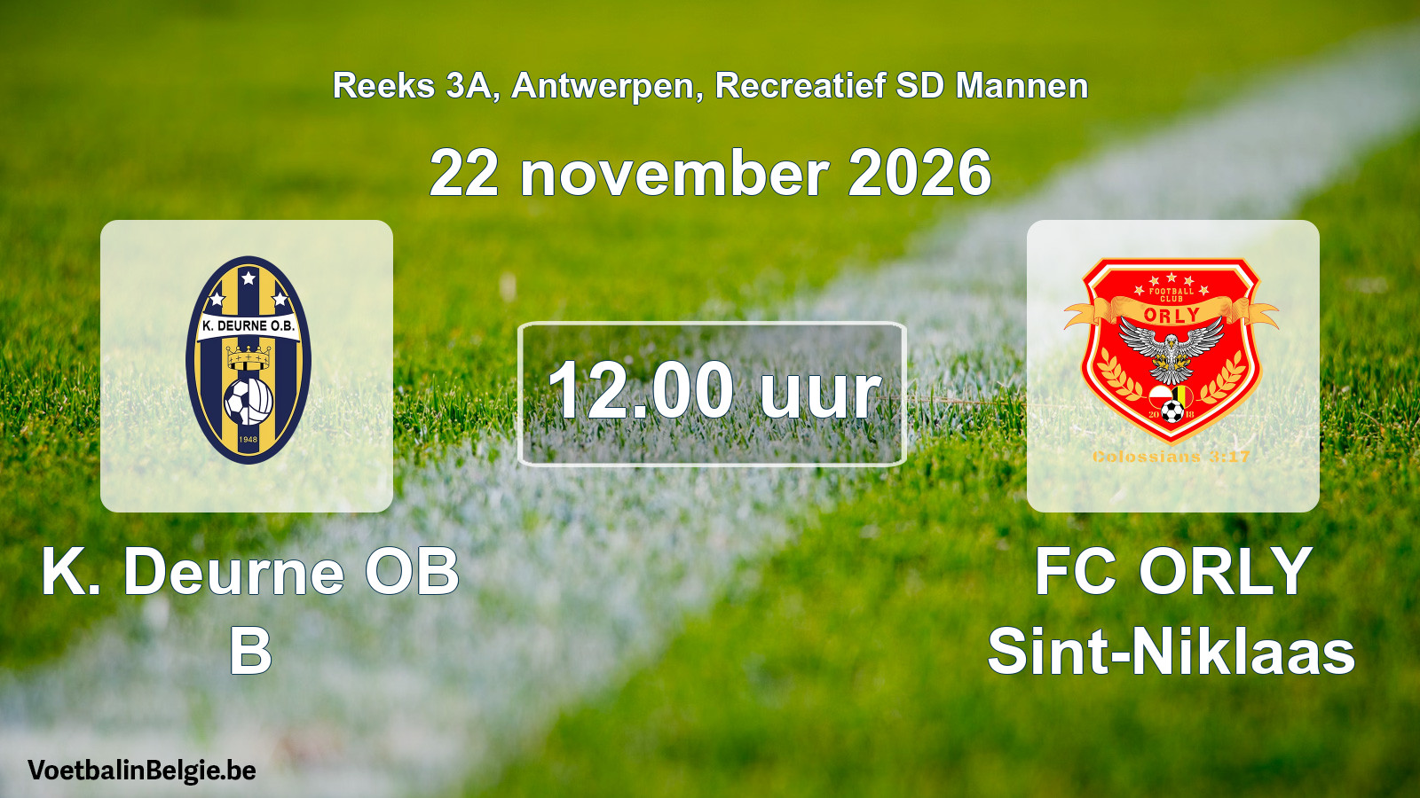 Scheduled match recreational sd men football: K. Deurne OB B - FC ORLY Sint-Niklaas (22 November 2026)