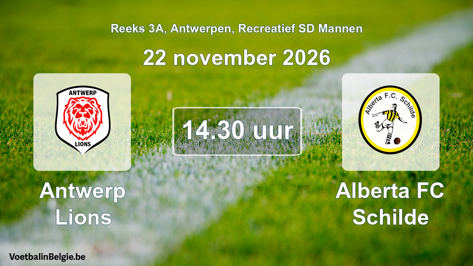 Geplantes Spiel freizeit sd männer-Fußball: Antwerp Lions - Alberta FC Schilde (22 November 2026)