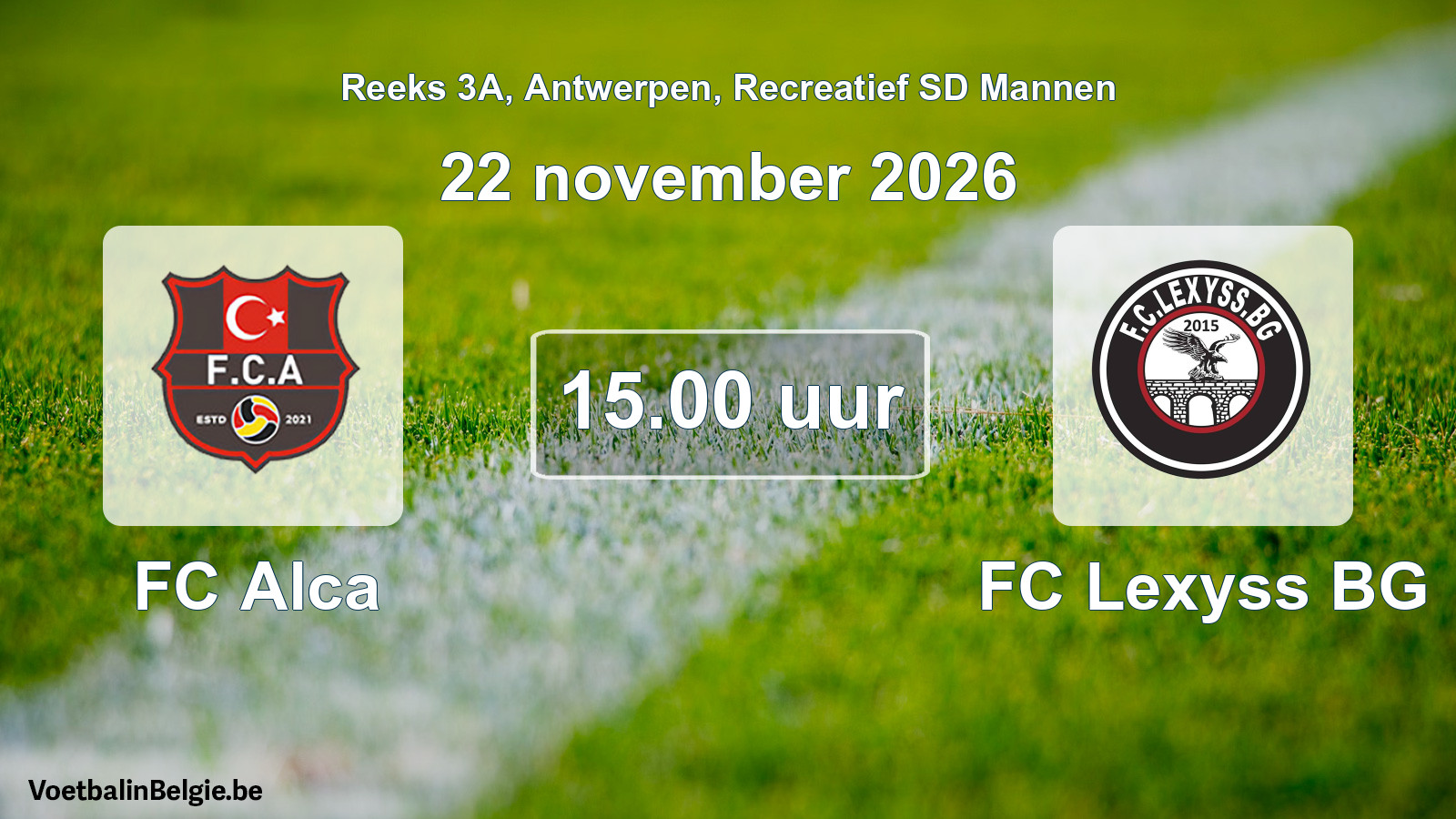 Scheduled match recreational sd men football: FC Alca - FC Lexyss BG (22 November 2026)