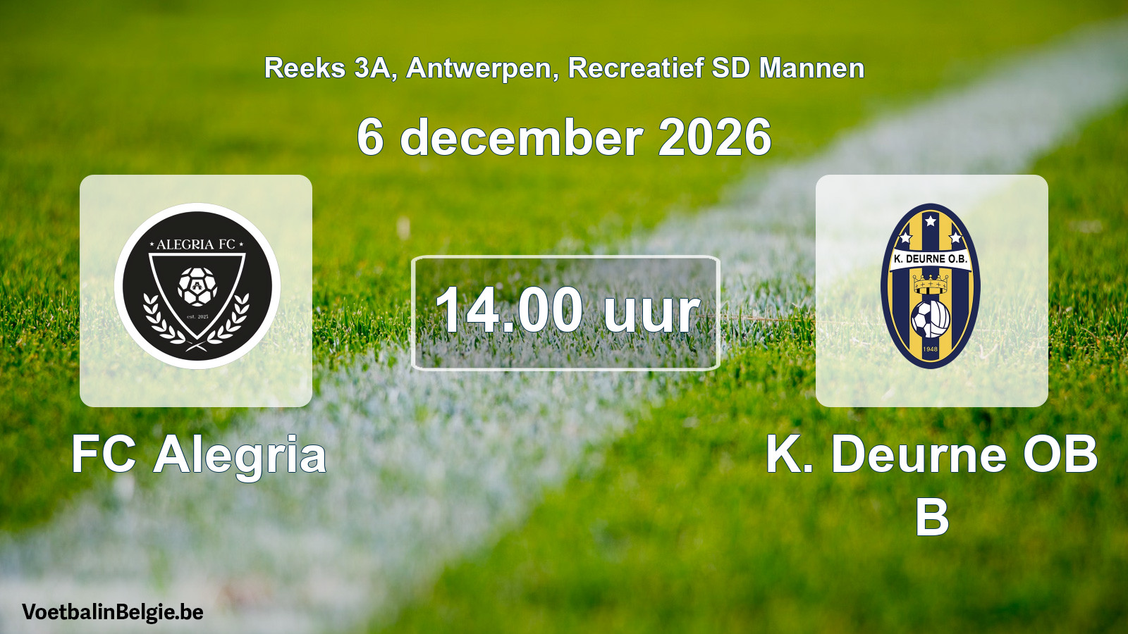 Scheduled match recreational sd men football: FC Alegria - K. Deurne OB B (6 December 2026)