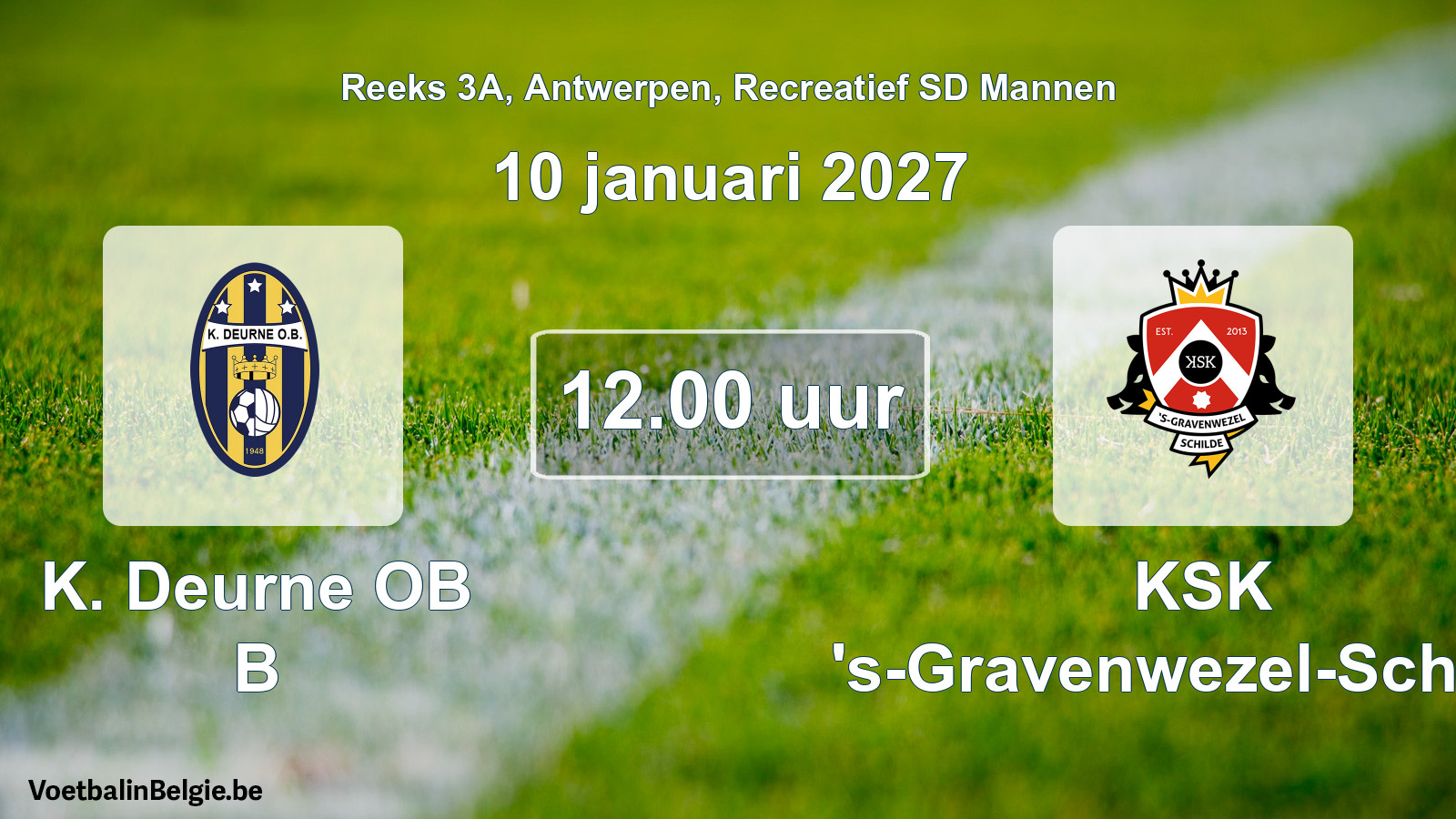 Geplantes Spiel freizeit sd männer-Fußball: K. Deurne OB B - KSK 's-Gravenwezel-Schilde (10 Januar 2027)